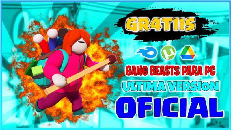 Gang beasts pc ultima version